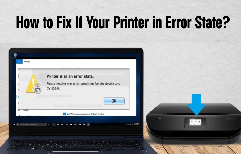 How to Fix If Your Printer in Error State?